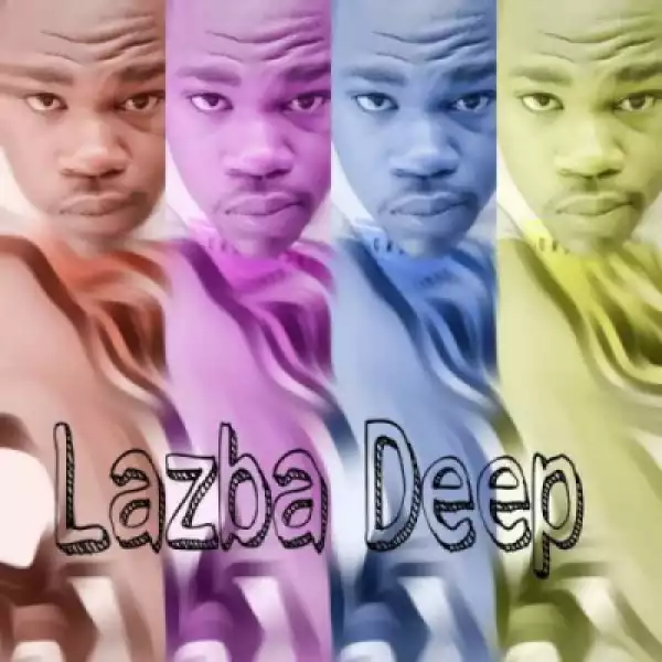 Lazba Deep - Amapianotic Vol 7 Expensive Taste